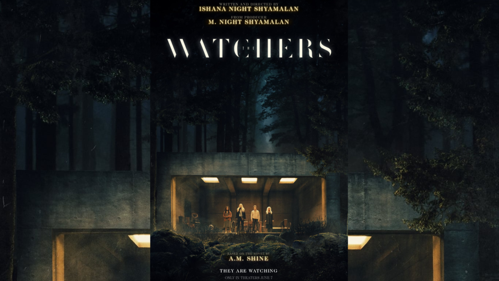 The Watchers, The Watchers 2024, The Watchers movie, horror movie The Watchers, The Watchers cast, The Watchers release date, The Watchers Trailer, cast of The Watchers,